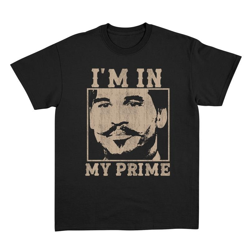 I'm In My Prime Shirt, I'm In My Prime Tee, Tombstone Shirt