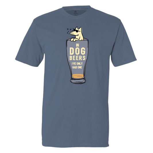 In Dog Beers I've Only Had One - Classic Tee