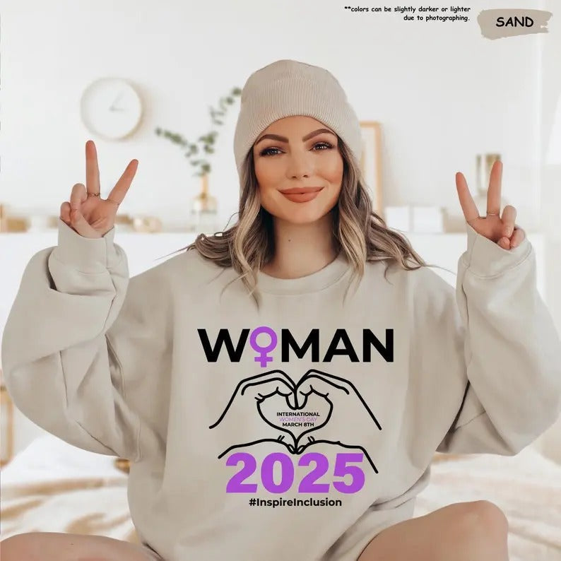 International Women's Day 2025 Sweatshirt, Women's Day Sweatshirt,Inspire Inclusion Gift,March 8 Sweatshirt,Woman Day Gift,Happy Women's Day