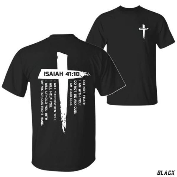 Isaiah 41:10 Christian T-Shirt - Inspirational Bible Verse 'Do Not Fear I Am With You' - Bold Cross Design - Comfortable Casual Wear - Perfect Gift, Streetwear, Everyday Wear, Trendy Clothing, Casual Wear