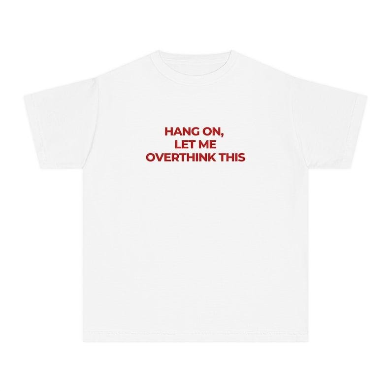 Let Me Ovethink Baby Tee, Funny Baby Tee Y2k, Red Print Top, Vintage Aesthetic Shirt, 90s Retro Graphic Top