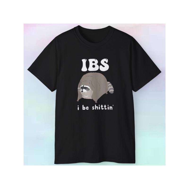 Mens Raccoon IBS I Be Hittin Shirt Funny Humor Animal Type S-3XL Made in USA