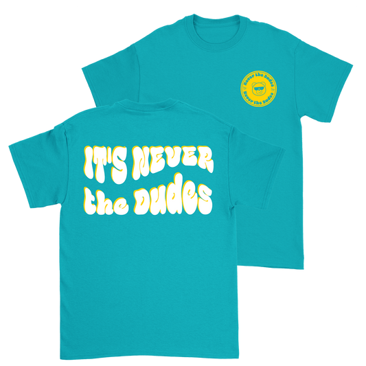 Never The Dudes T-Shirt - Tropical Blue