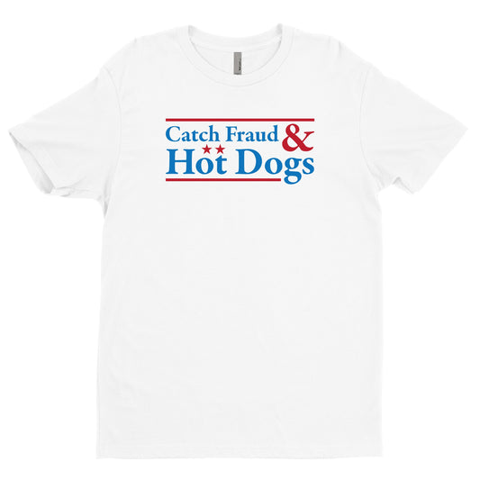 Catch Fraud And Hot Dogs Tee