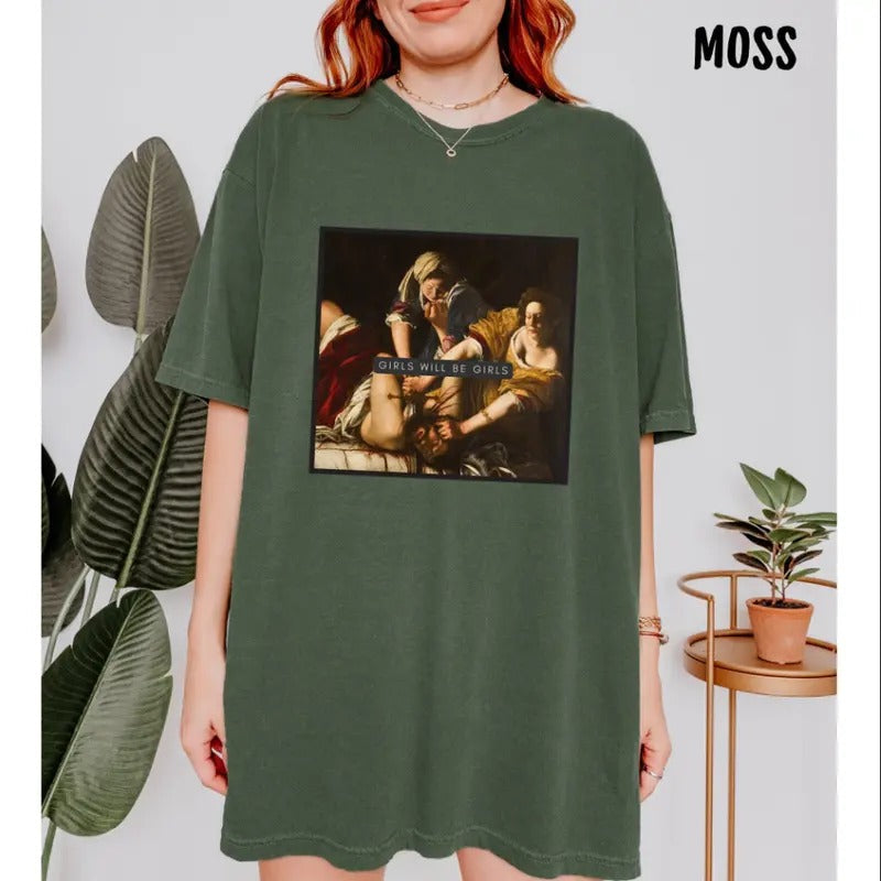 Personalized Girls Will Be Girls Vintage Graphic Shirt, Judith Beheading Holofernes Shirt, Funny Empowerment Sweatshirt, 2000s Shirt, Funny Y2k Graphic Merch Shirt, Girls Will Be Girls Shirt, Gift for Her, Gift for Him, Funny Gift, Feminist Gift 907