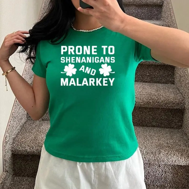 Prone to Shenanigans and Malarkey, St Patrick's Day Shirt, Lucky Shamrock Shirt, Irish Shirt, Lucky Tanks, Patricks Day Tanks Baby Tee, Y2K 2000's Style, Streetwear Style