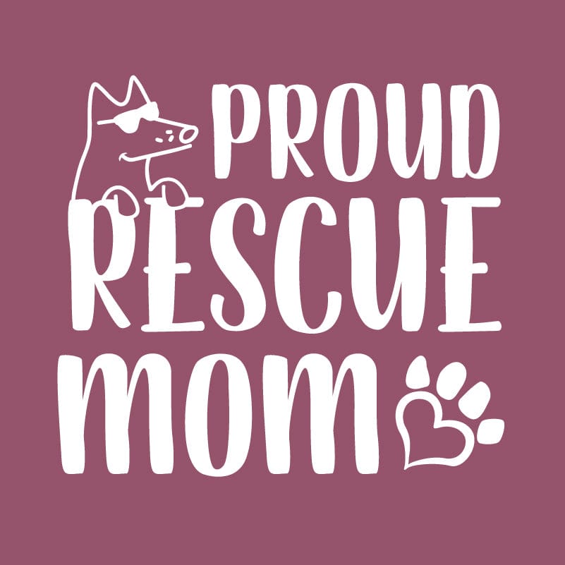 Proud Rescue Mom - Classic Tee
