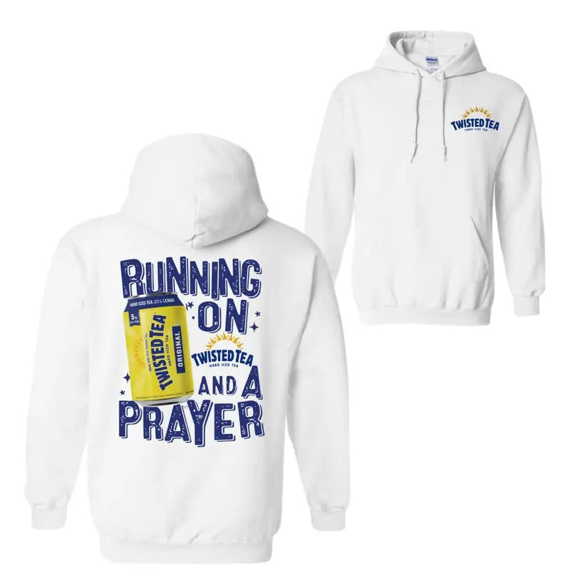 Running On Twisted And A Prayer 2 Sided Hoodie Sweatshirt T-Shirt, For Men And Women, Trendy Shirt