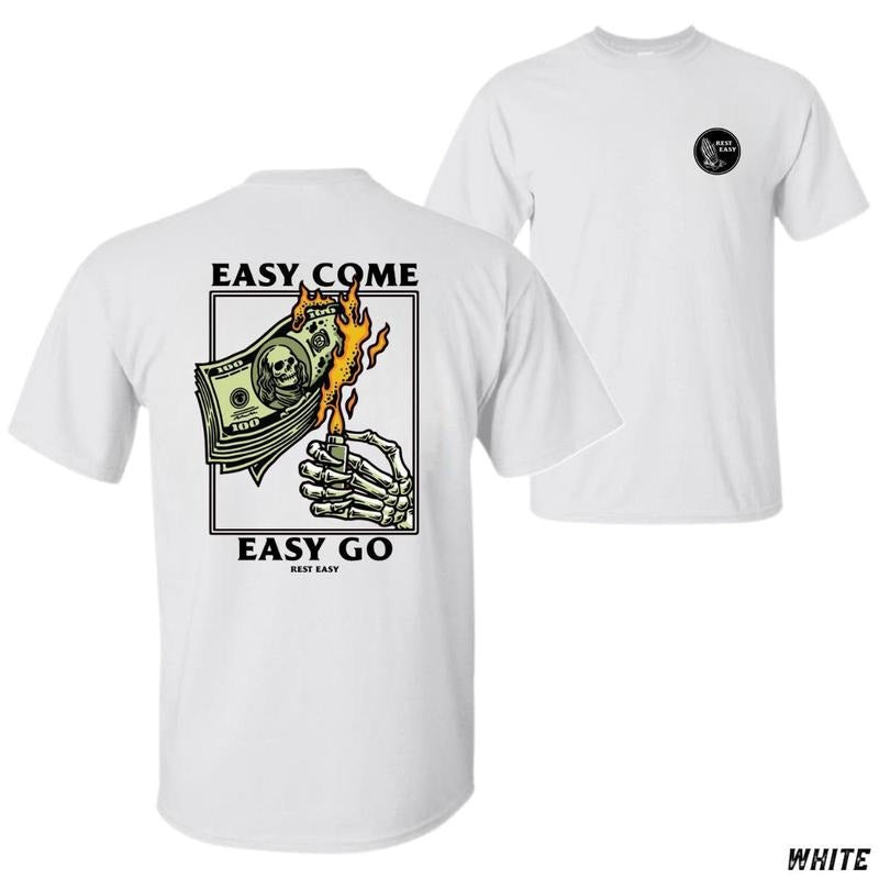 Sale Up To 50% Easy Come Easy Go T-shirt Skeleton And Flaming Money Design Perfect Tee For Bold And Edgy Style Fans Tiktok Shop Store