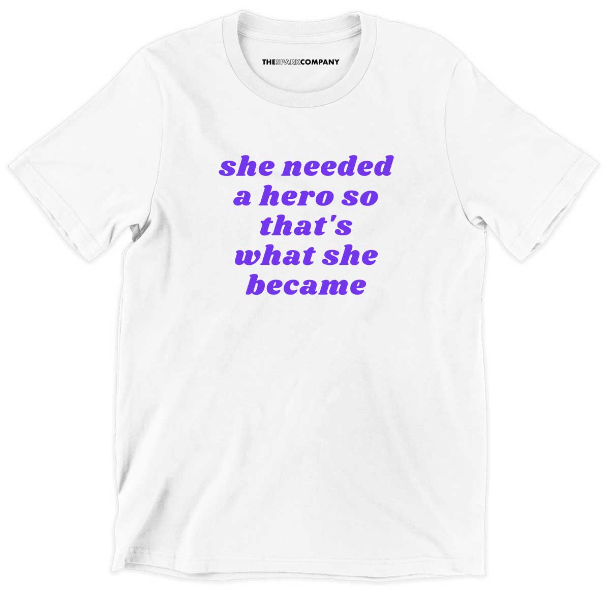 She Needed A Hero Kids T-Shirt