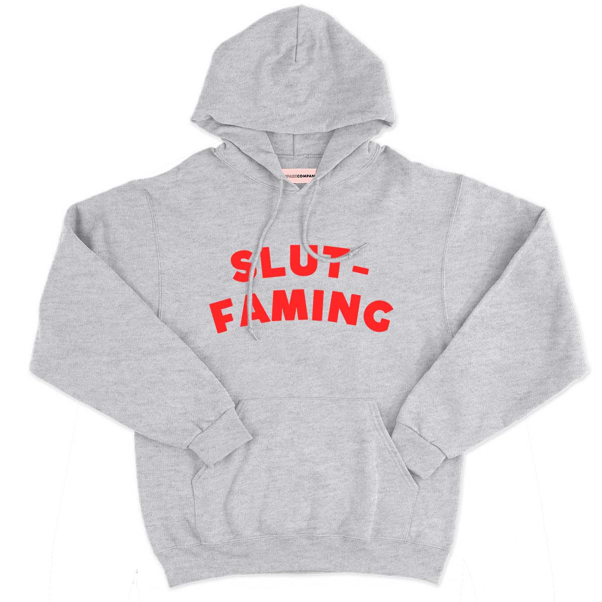 Slut-Faming Hoodie