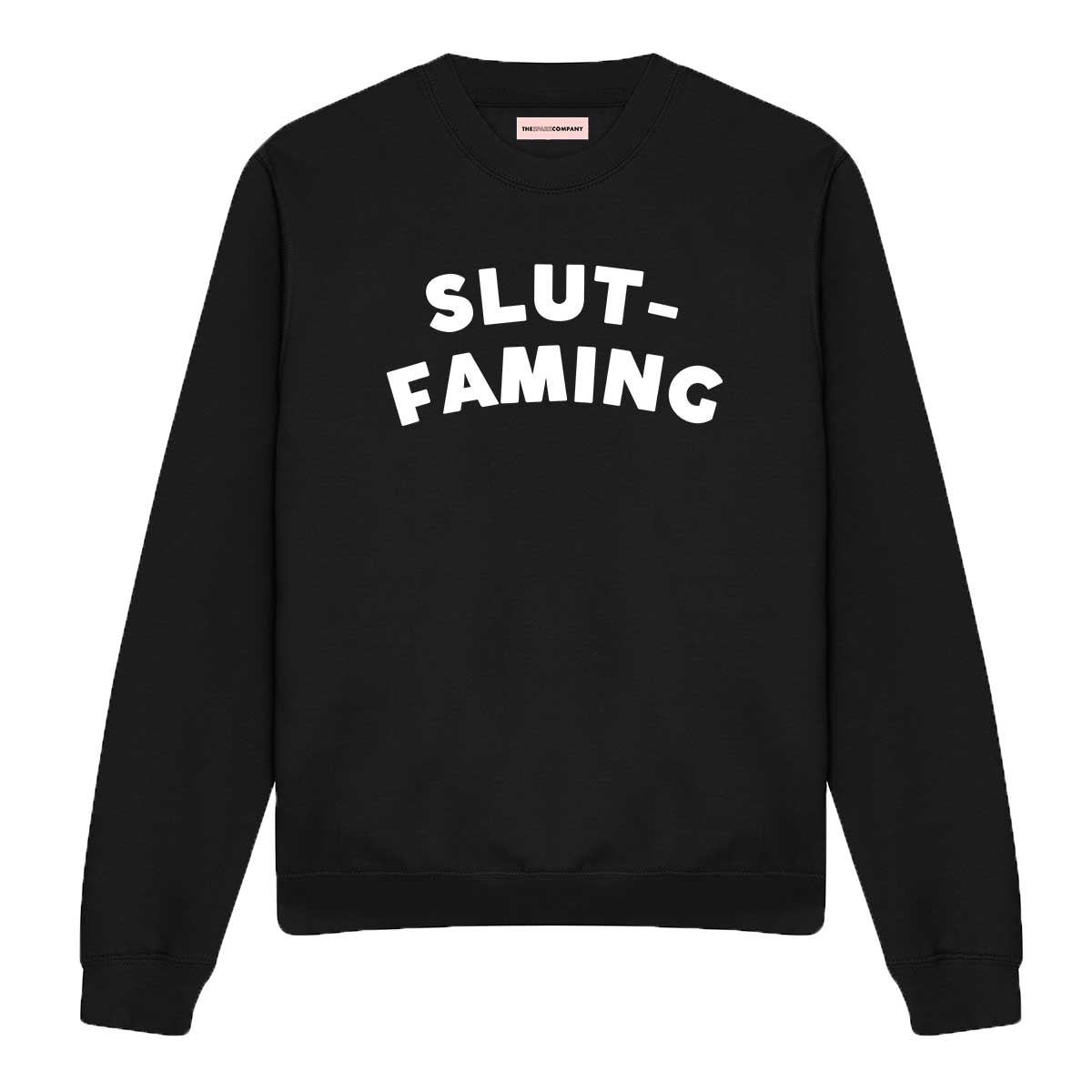 Slut-Faming Sweatshirt