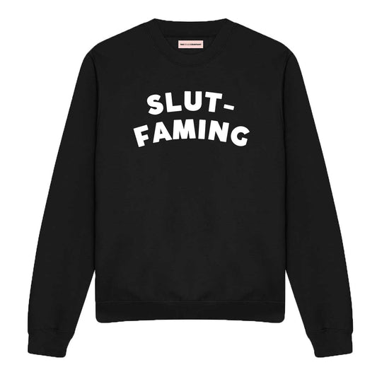 Slut-Faming Sweatshirt