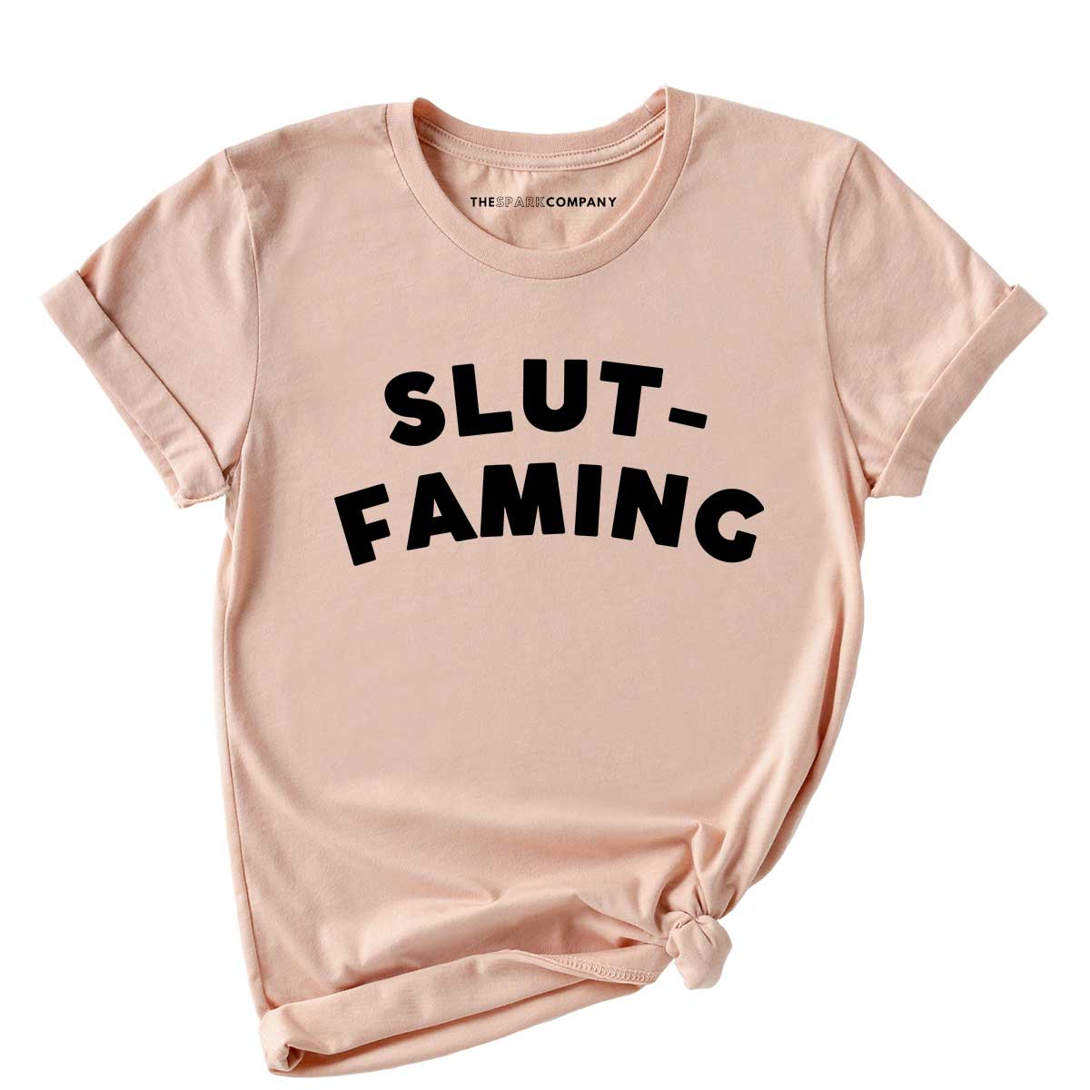 Slut-Faming T-Shirt
