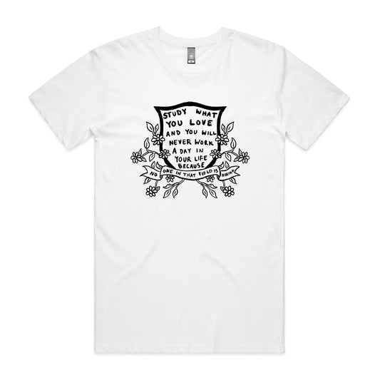 Study What You Love Tee