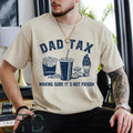 Dad Tax, Dad Tax Noun Shirt, Husband Gift, Funny Dad Shirt, Sarcastic Dad Shirt, Dad Definition Shirt, Gift From Daughter To Dad, Father Gift, Dad Gift T-shirt/Sweatshirt