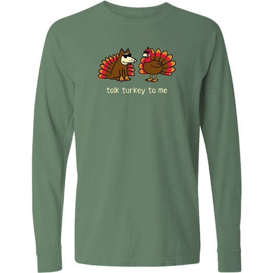 Talk Turkey To Me - Classic Long-Sleeve T-Shirt