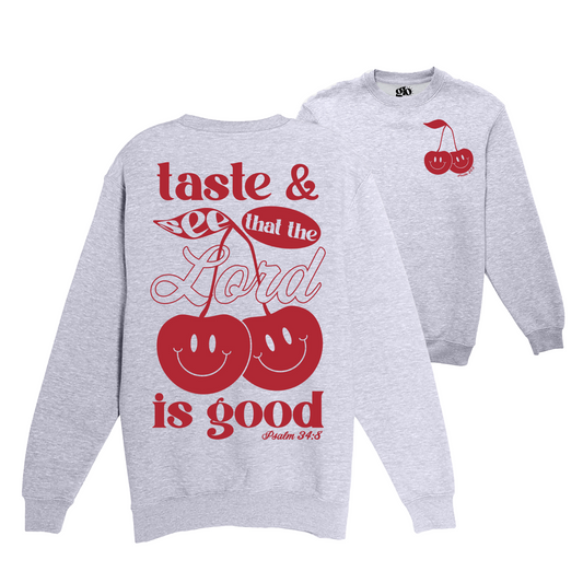 Taste and See Crewneck Sweatshirt - Grey
