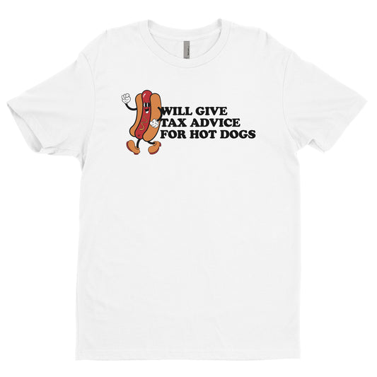 Will Give Tax Advice For Hot Dogs Tee