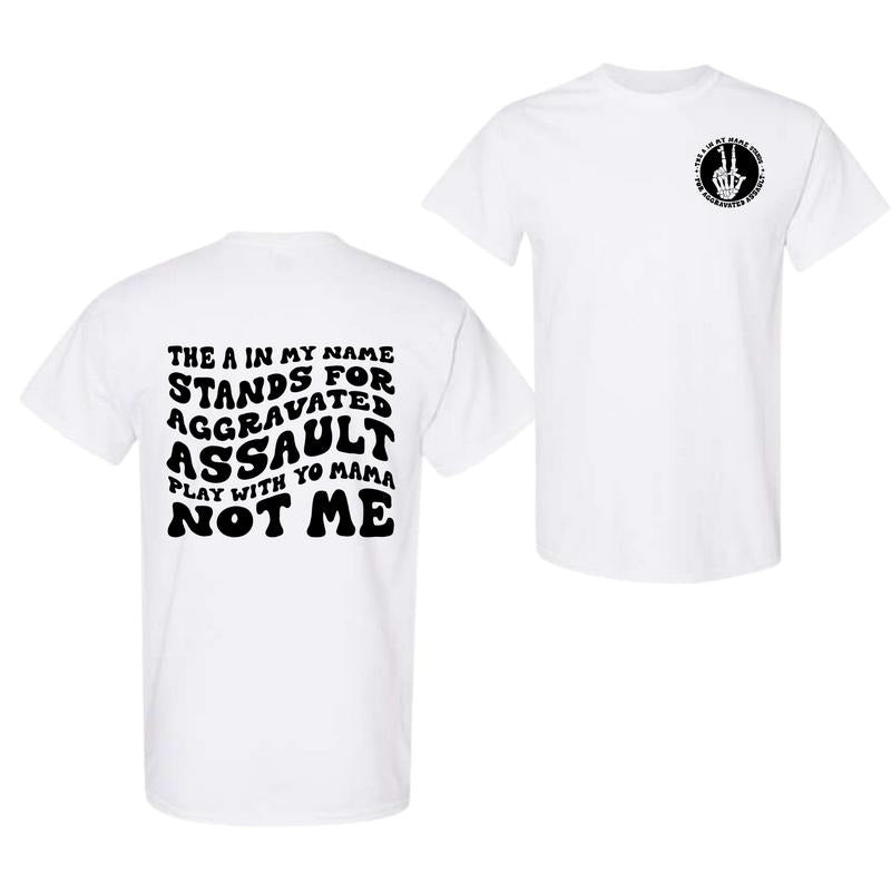 The A in my name t-shirt, Happy Mother's Day, Gift For Mom, Unisex T Shir, Full Color, Full Size