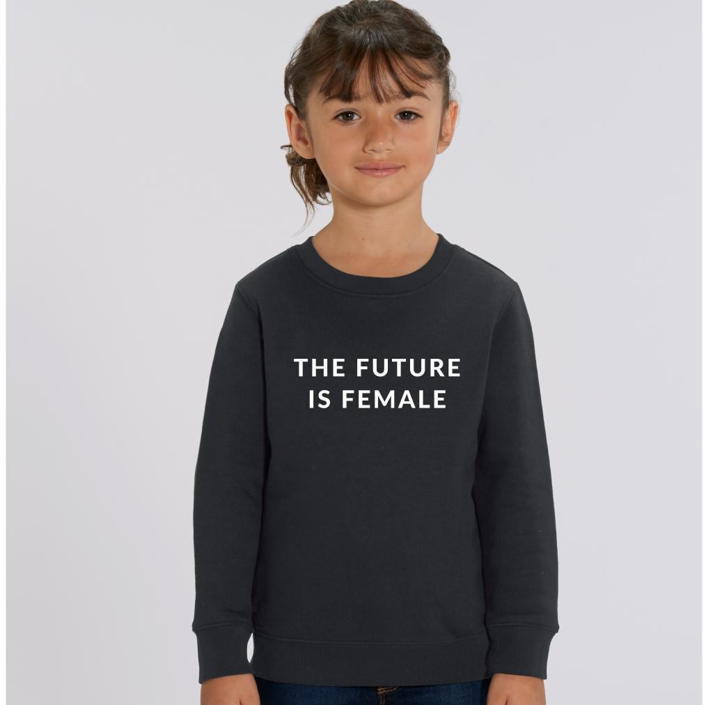 The Future Is Female Kids Sweatshirt