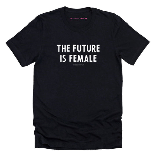 The Future Is Female T-Shirt
