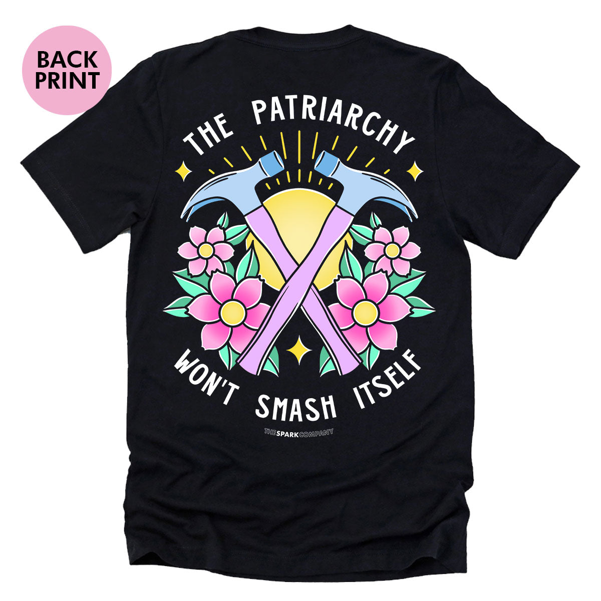 The Patriarchy Won't Smash Itself T-Shirt