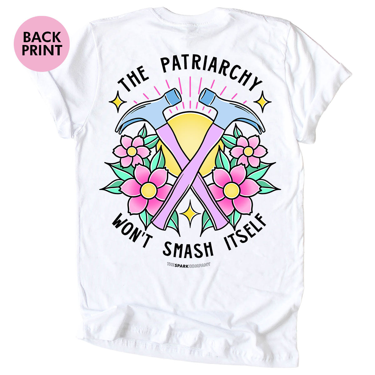 The Patriarchy Won't Smash Itself T-Shirt