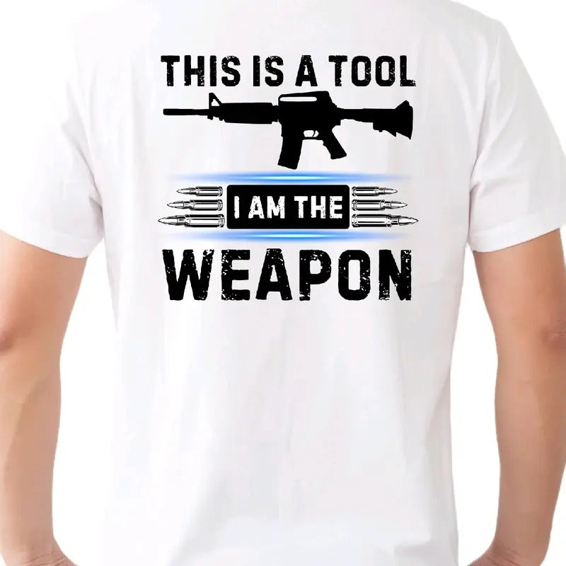 This is a Tool. I am the Weapon T-Shirt - Menswear Classic Cotton, Top Soft Breathable t shirt