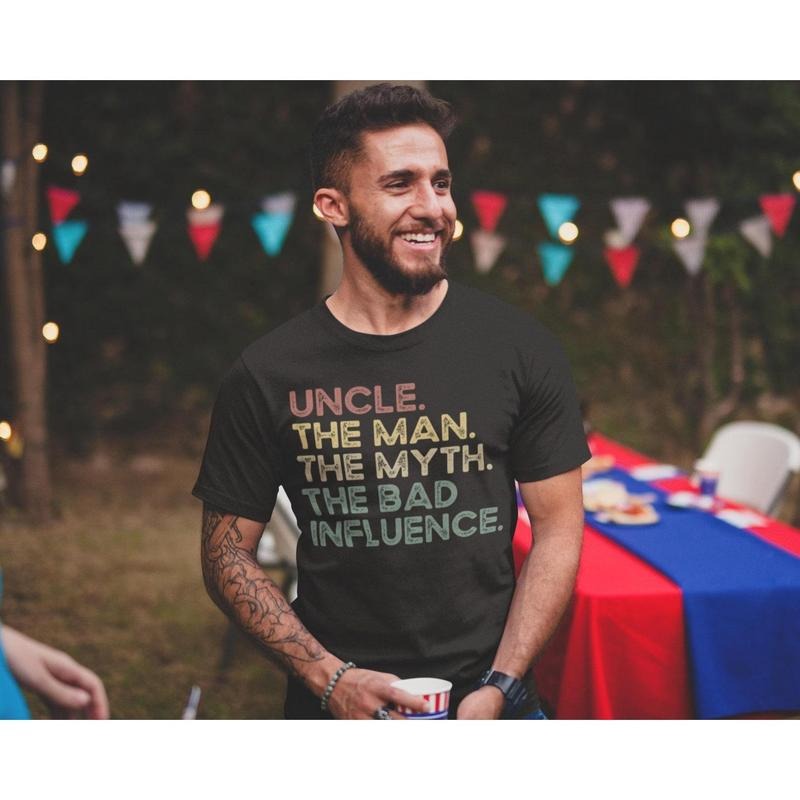 Uncle Shirt, Crazy Uncle Shirt, Funny Gift for Uncle, Best Uncle Ever, Uncle The Man The Myth The Bad Influence, New Uncle Tee, Father's Day