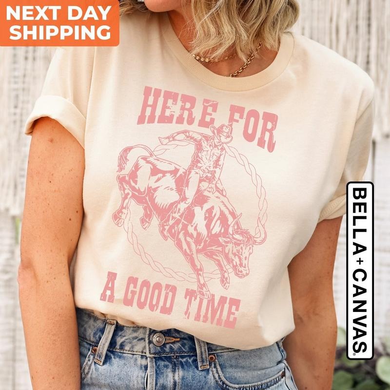 Western Shirt Cowboy T Shirt Hoodie Sweater Unisex Crewneck Shirt Here For A Good Time Tee Shirt Vintage Retro Funny Western T-shirt Western Tees
