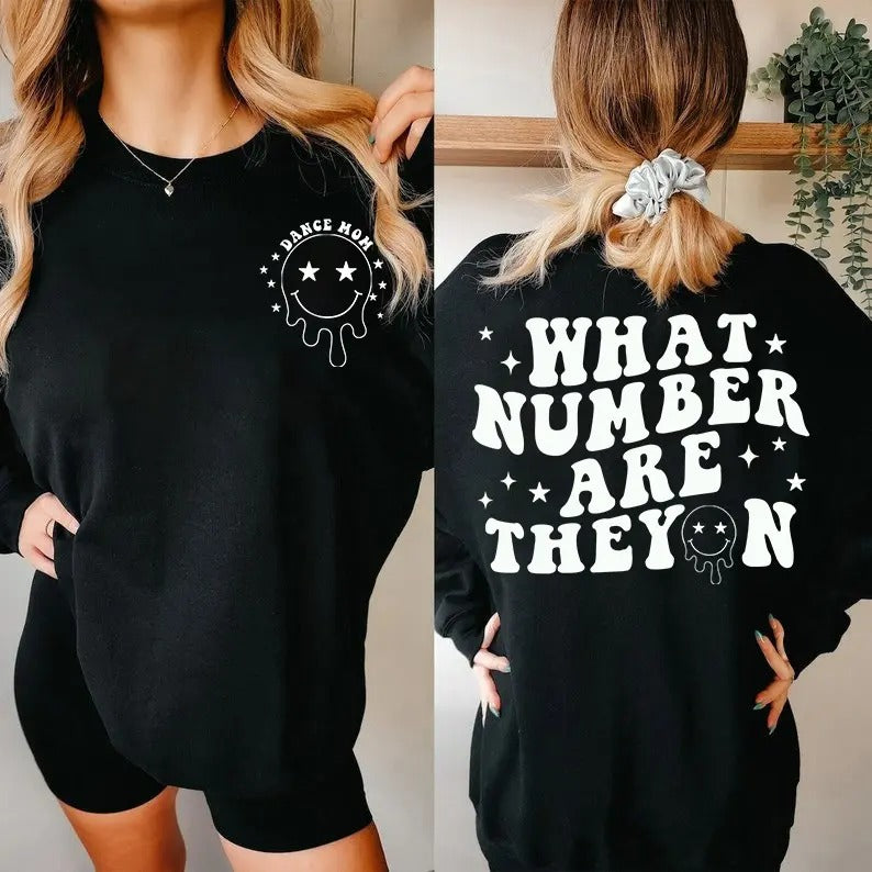 What Number Are They On Dance Mom Sweatshirt, What Number are they on Sweatshirt Double Sided Dance Mom Sweatshirt, mother's day giftstyle{n002}2