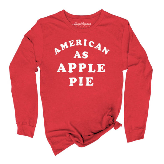 American As Apple Pie Long Sleeve Tee
