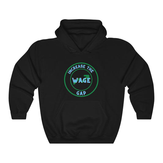 Increase the Wage Gap - Unisex Heavy BlendÃ¢â€žÂ¢ Hooded Sweatshirt - ALL COLORS - Hot Take