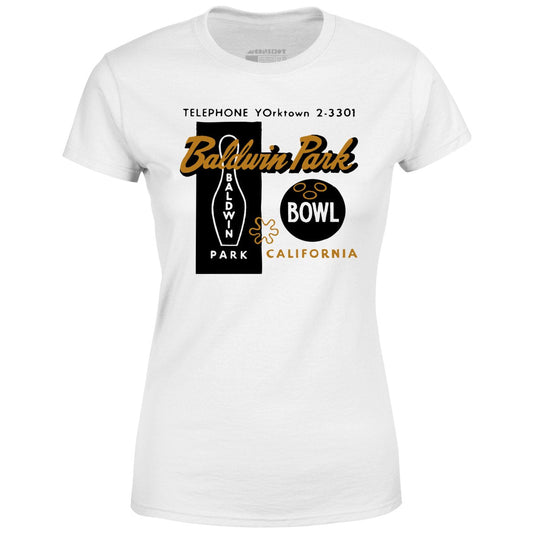 Baldwin Park Bowl - Baldwin Park, CA - Vintage Bowling Alley - Women's T-Shirt