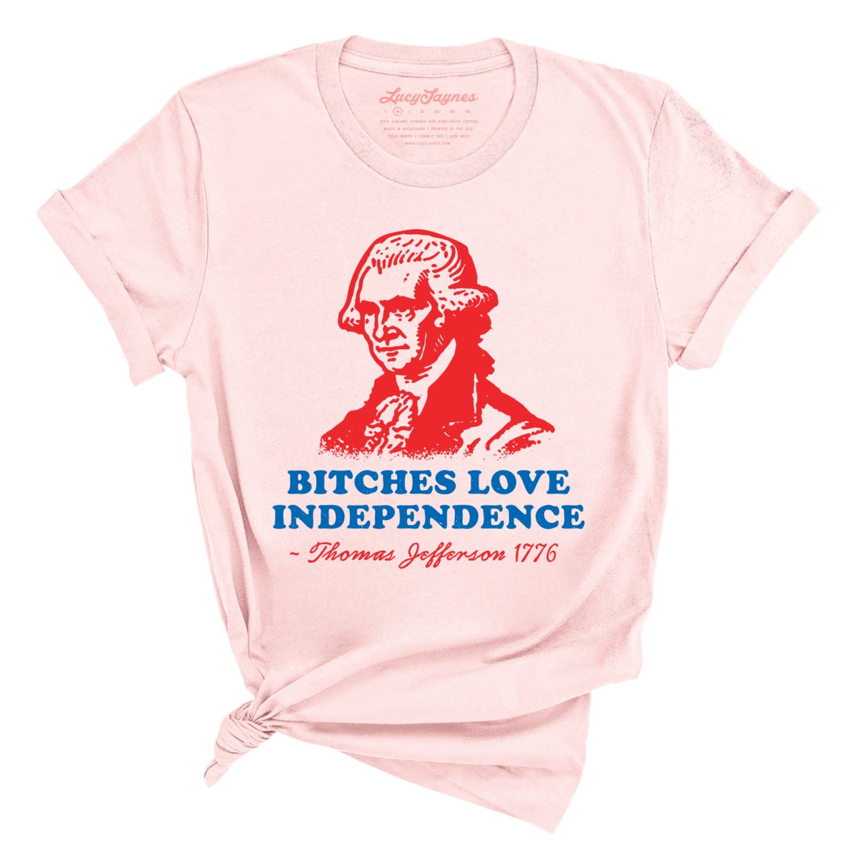 Bitches Love Independence Tee
