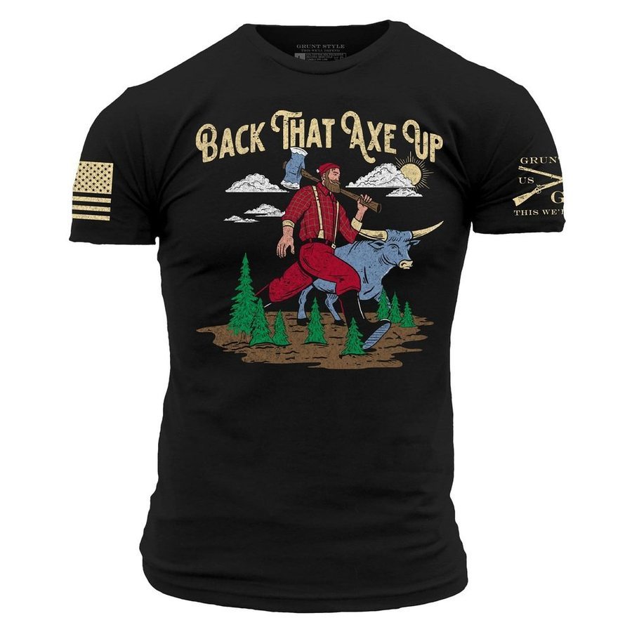 Back That Axe Up T-Shirt - Black