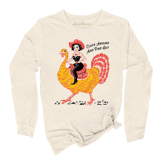 Cluck Around & Find Out Long Sleeve Tee