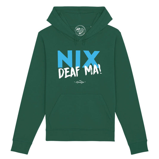 Damen Hoodie "Nix deaf ma"