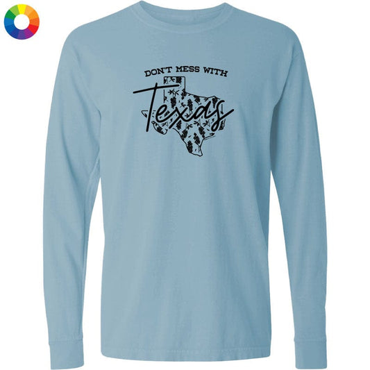 Dont Mess With Texas - Classic Long-Sleeve T-Shirt
