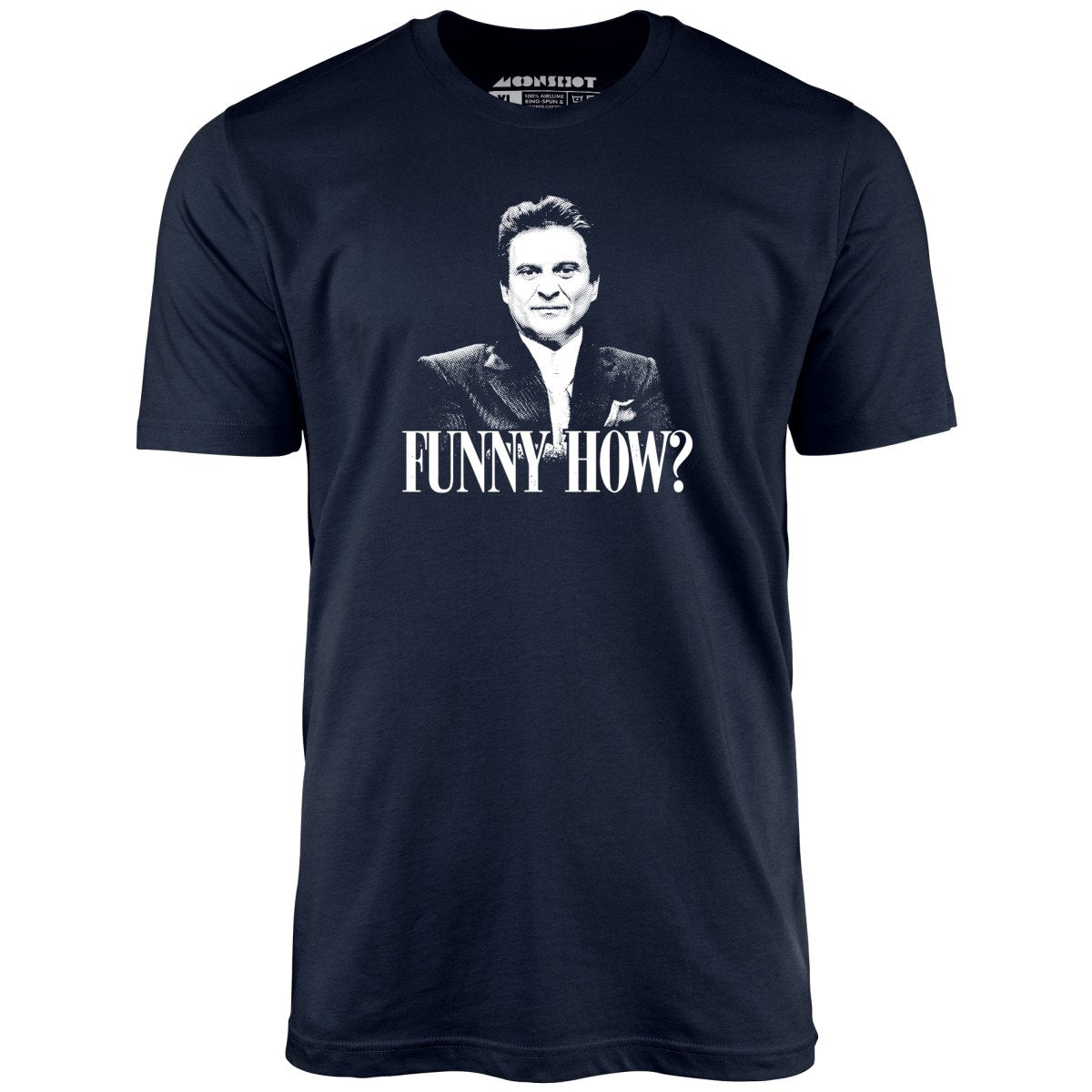 Funny How? - Unisex T-Shirt