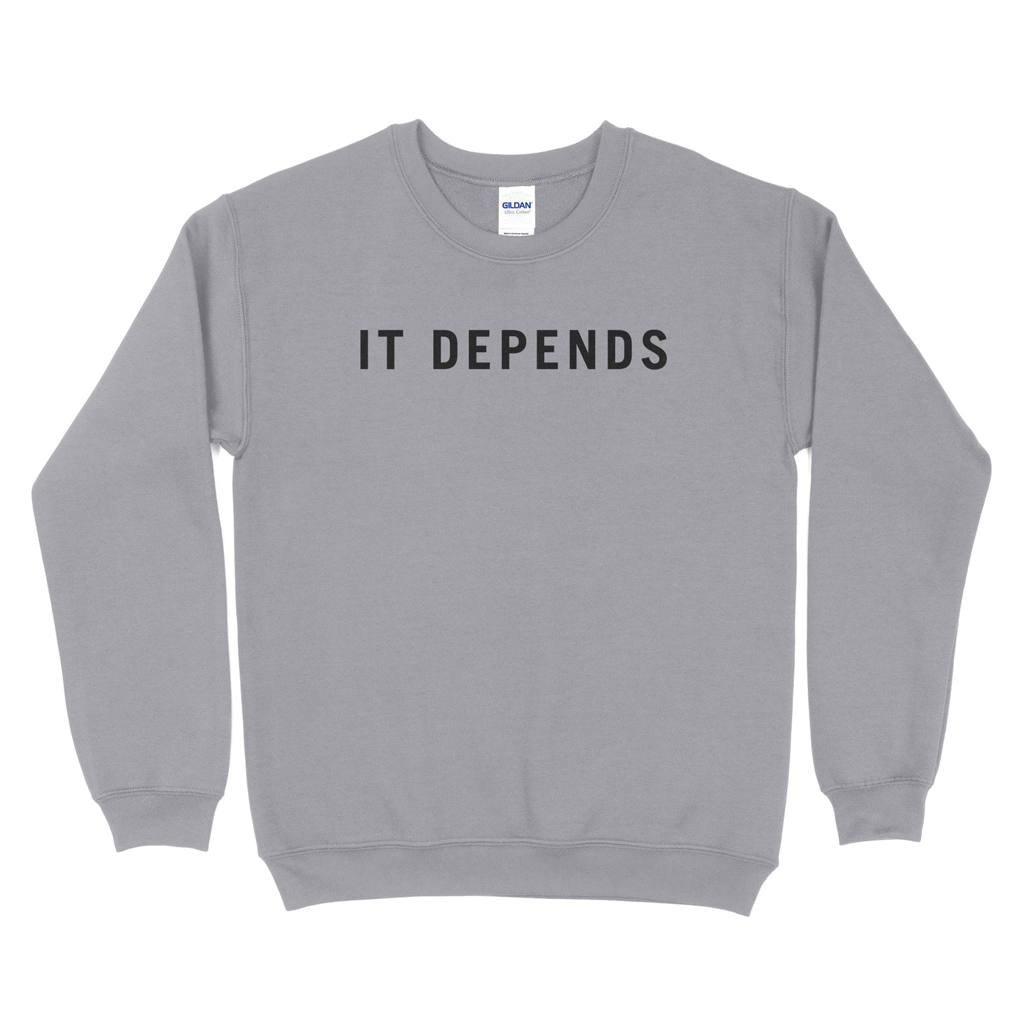 It Depends Sweatshirt