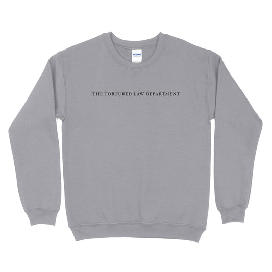 The Tortured Law Department Sweatshirt - Small Text