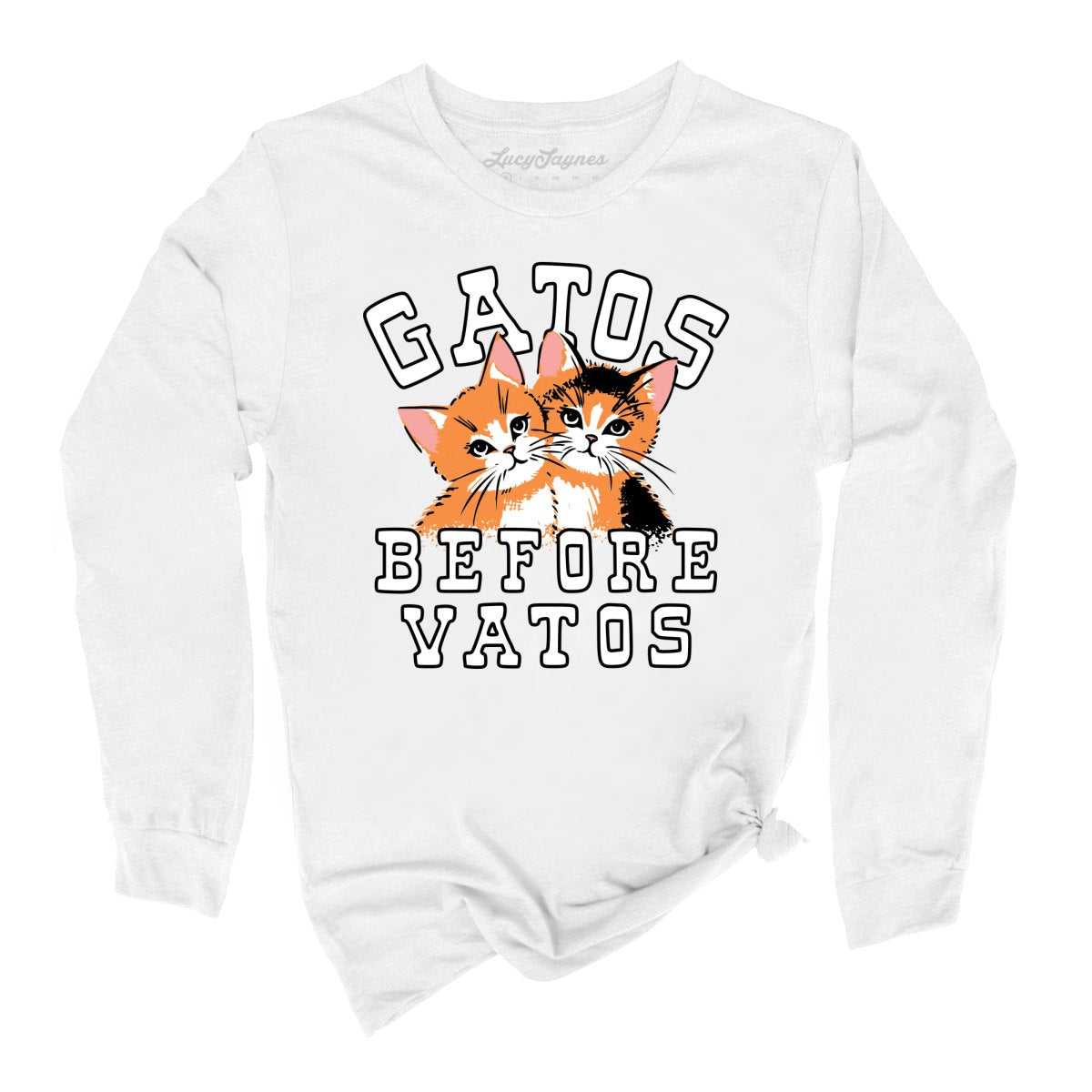 Gatos Before Vatos Long Sleeve Tee