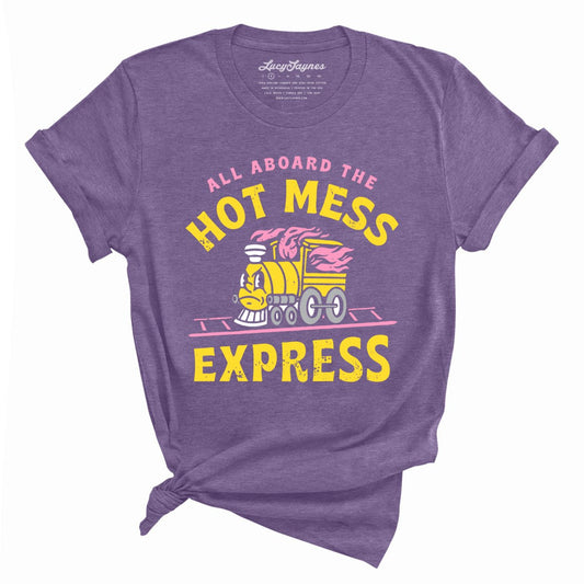 Hot Mess Express - Tee