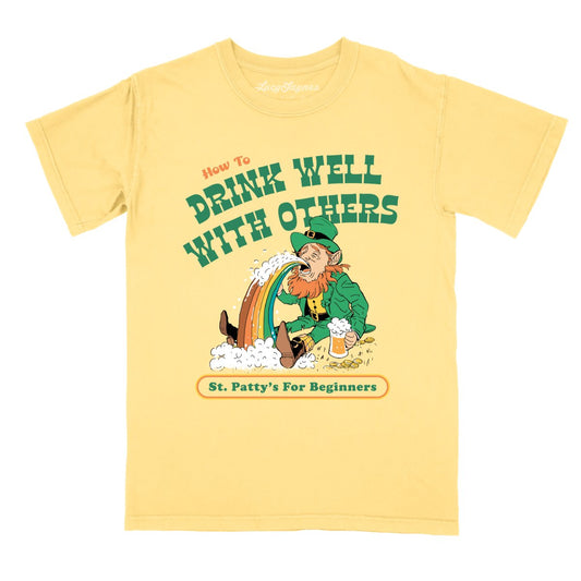 How To Drink Well With Others Comfort Colors Tee