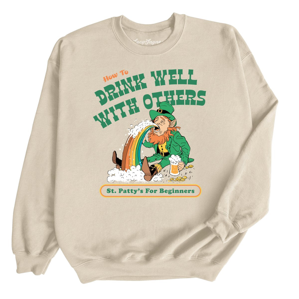 How To Drink Well With Others - Sweatshirt