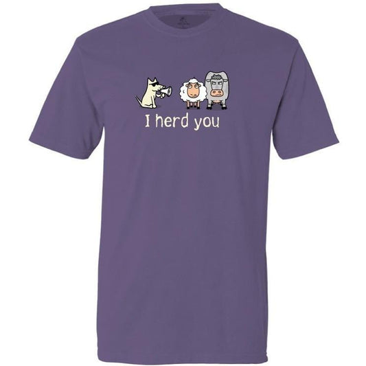 I Herd You - Classic Tee