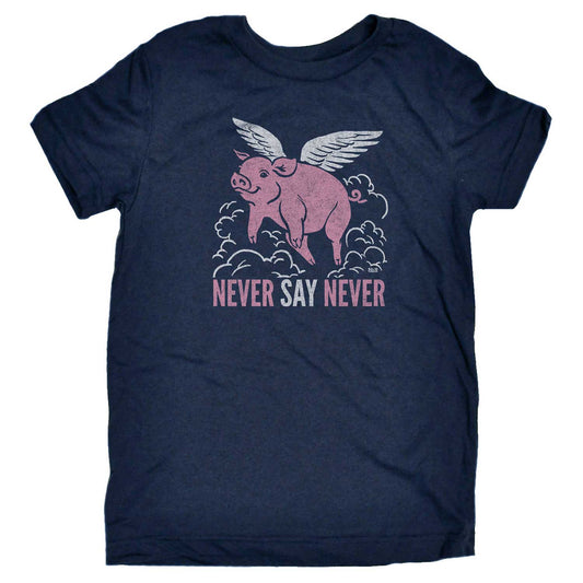 Kids' Never Say Never T-Shirt