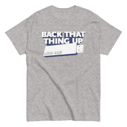 Back That Thing Up Men's Classic Tee